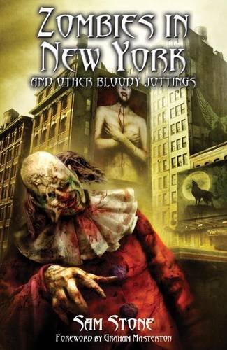 Beispielbild fr Zombies in New York and Other Bloody Jottings zum Verkauf von Gardner's Used Books, Inc.