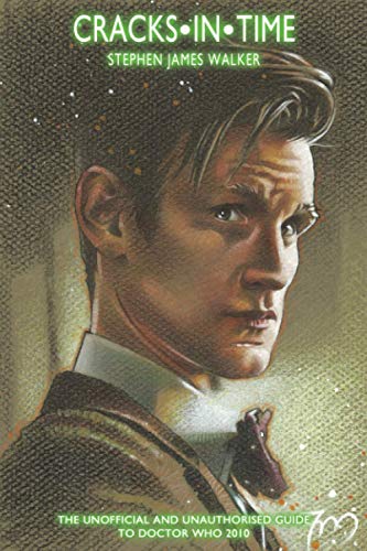 Immagine stock per Cracks In Time: The Unofficial and Unauthorised Guide to 'Doctor Who' 2010: 6