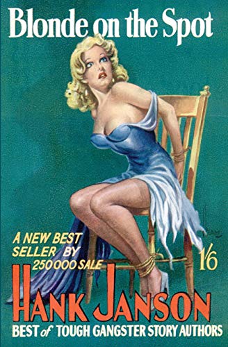 Beispielbild fr Blonde on the Spot: Volume 12 (Hank Janson) zum Verkauf von AwesomeBooks