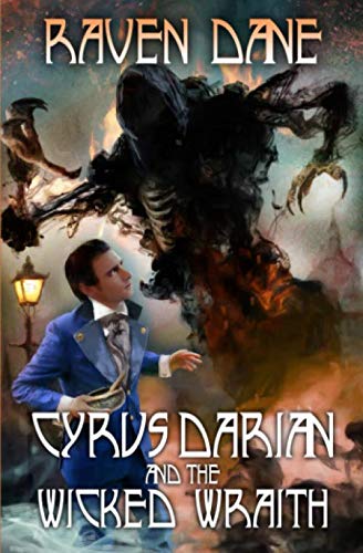 Beispielbild fr Cyrus Darian and the Wicked Wraith (The Misadventures of Cyrus Darian) zum Verkauf von Revaluation Books