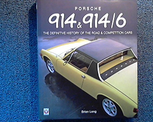 Beispielbild fr Porsche 914 & 914-6: The Definitive History of the Road & Competition Cars-Hardbound zum Verkauf von Holt Art Books