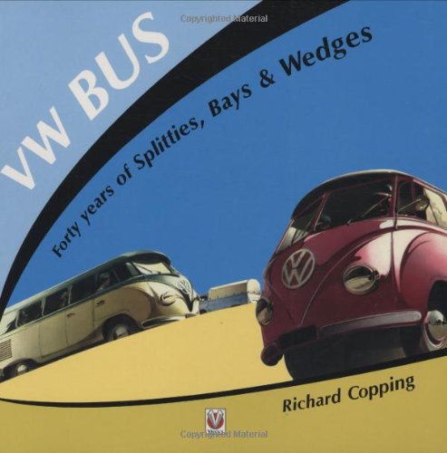 9781845840259: VW Bus: 40 Years of Splitties, Bays and Wedges