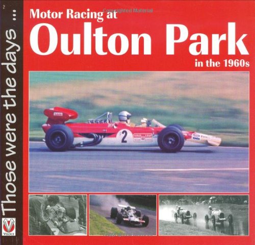 Imagen de archivo de Motor Racing at Oulton Park in the 1960s (Those were the days.) a la venta por Books From California