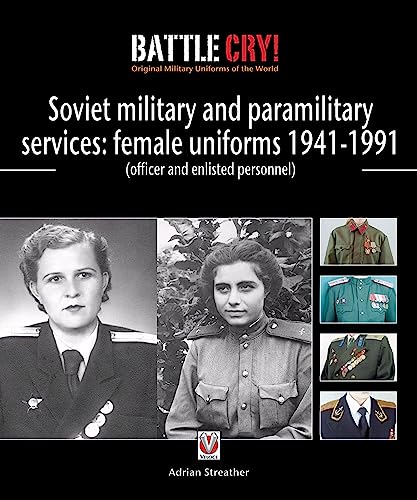 Beispielbild fr Red & Soviet Military & Paramilitary Services: Female Uniforms, 1941-1991 (Officer and Enlisted Personnel) zum Verkauf von Old Army Books