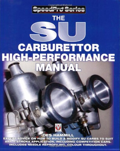 Stock image for The SU Carburettor High-Performance Manual (SpeedPro Series) for sale by Zoom Books Company