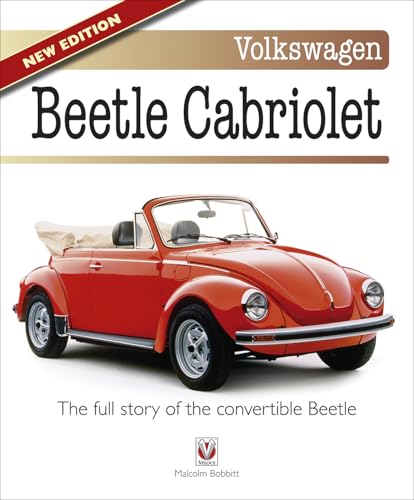 Imagen de archivo de Volkswagen Beetle Cabriolet: The Full Story of the Convertible Beetle a la venta por GoldenWavesOfBooks