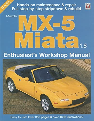 Imagen de archivo de Mazda MX-5 Miata 1.8: Enthusiast's Workshop Manual (Enthusiast's Workshop Manual Series) a la venta por WorldofBooks