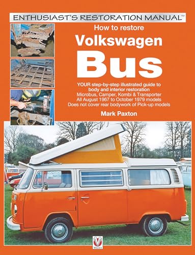 9781845840938: How to Restore Volkswagen (bay window) Bus: Your Step-By-Step Illustrated Guide to Body and Interior Restoration (Enthusiast's Restoration Manual)