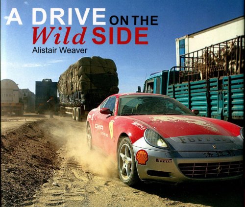 Imagen de archivo de A Drive on the Wild Side: 20 Extreme Driving Adventures from Around the World a la venta por WorldofBooks