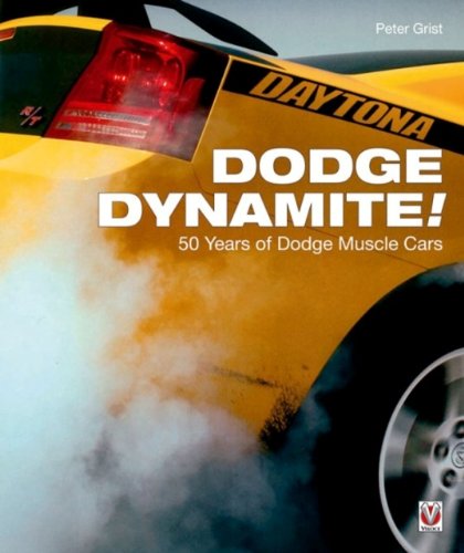 Stock image for Dodge Dynamite!: 50 Years of Dodge Muscle Cars for sale by HPB-Diamond