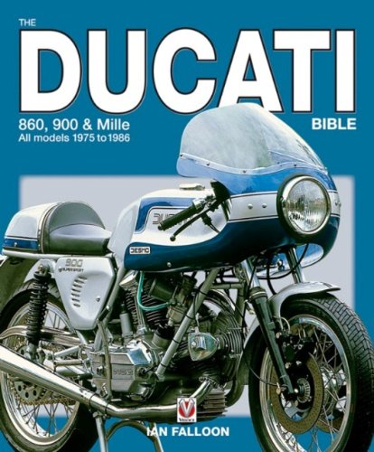 9781845841218: The Ducati 860, 900 and Mille Bible: 860, 900 & Mille All Models 1975 to 1986