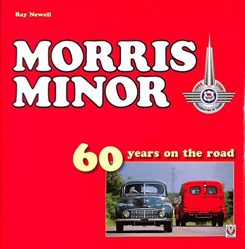 Stock image for Morris Minor: 60 Years on the Road for sale by WorldofBooks