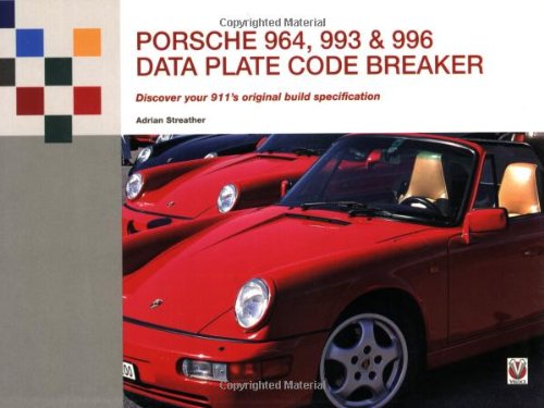 Stock image for Porsche 964, 993 & 996 Data Plate Code Breaker: Discover Your 911's Original Build Specification for sale by Book Deals