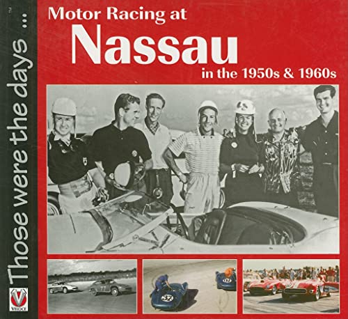 Stock image for Motor Racing at Nassau in the 1950s and 1960s (Those Were the Days . ) (Those Were the Days . ) for sale by Revaluation Books