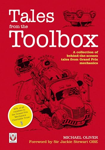 Imagen de archivo de Tales from the Toolbox: A Collection of Behind-The-Scenes Tales from Grand Prix Mechanics a la venta por WorldofBooks