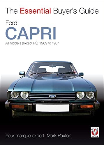 Imagen de archivo de Ford Capri: All models (except RS) 1969 to 1987 (The Essential Buyer's Guide) a la venta por Books From California
