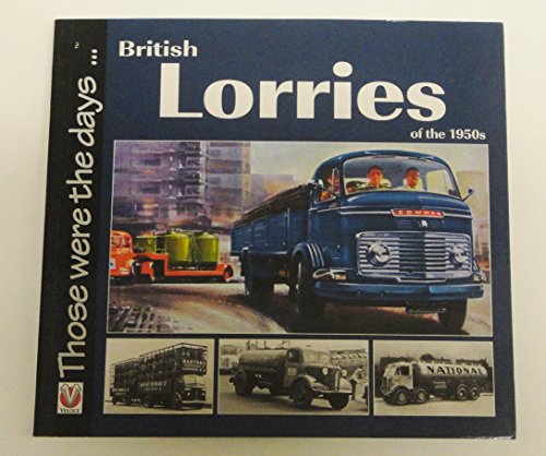 British Lorries of the 1950s (Those were the days...) (9781845842093) by Bobbitt, Malcolm