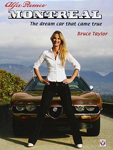 Alfa Romeo Montreal: The Dream Car That Came True. by Taylor Alfa Romeo Montreal: The Dream Car That Came True. by Taylor