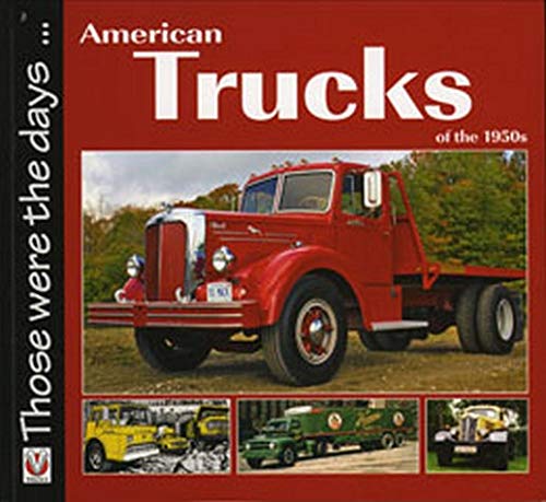 Imagen de archivo de American Trucks of the 1950s a la venta por ThriftBooks-Dallas