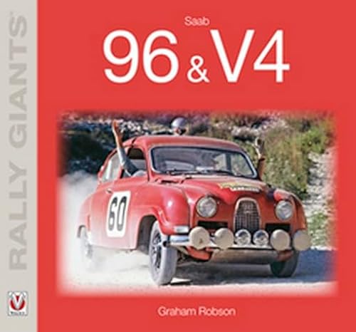 Saab 96 & V4 (Rally Giants) - Graham Robson