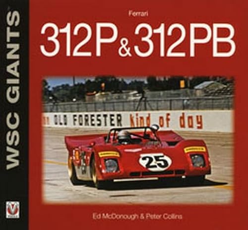 Stock image for Ferrari 312P & 312PB (WSC Giants) for sale by Red-books ( Member of P.B.F.A. )