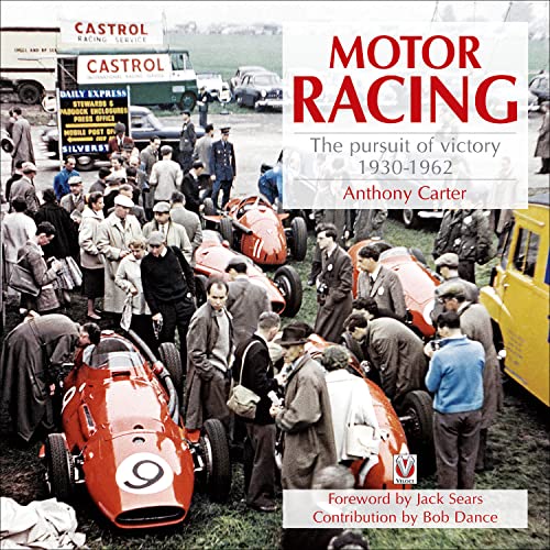 9781845842796: Motor Racing: The Pursuit of Victory 1930-1962