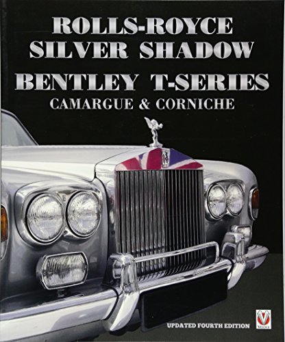 9781845843014: Rolls Royce Silver Shadow - Bentley T-Series, Camargue & Corniche
