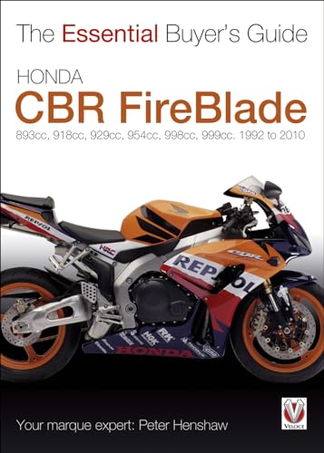9781845843076: Honda CBR FireBlade: 893cc, 918cc, 929cc, 954cc, 954cc, 998cc, 999cc 1992-2010 (The Essential Buyer's Guide)