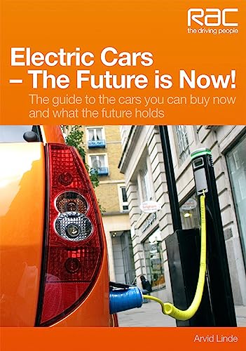 9781845843106: Electric Cars - The Future is Now!: Your Guide to the Cars You Can Buy Now and What the Future Holds