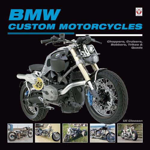 Stock image for BMW Custom Motorcycles: Choppers, Cruisers, Bobbers, Trikes & Quads for sale by HPB-Diamond