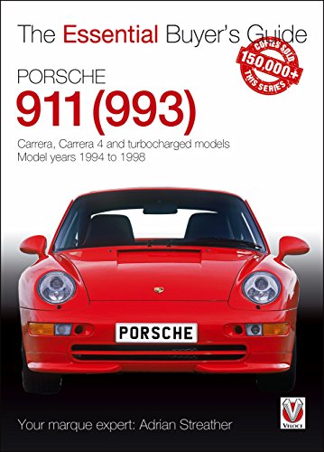 Stock image for Porsche 911 (993): Carrera, Carrera 4 and Turbocharged Models - Model Years 1994 to 1998 (Essential Buyer's Guide Series) for sale by WorldofBooks