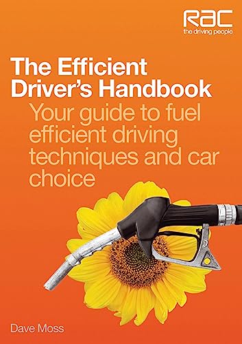 Beispielbild fr The Efficient Driver's Handbook: Your guide to fuel efficient driving techniques and car choice zum Verkauf von WorldofBooks
