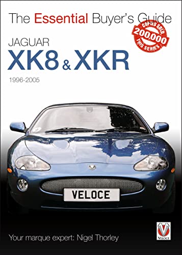 9781845843595: Jaguar XK8 & XKR: 1996-2005 (The Essential Buyer's Guide)