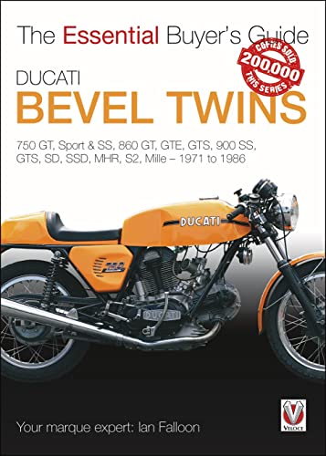 Stock image for Ducati Bevel Twins (The Essential Buyer's Guide Series): 750gt, Sport and Sport S, 860gt, Gte, Gts, 900 Ss, Gts, Sd, Ssd, Mhr, S2, Mille 1971 to 1986 for sale by AwesomeBooks