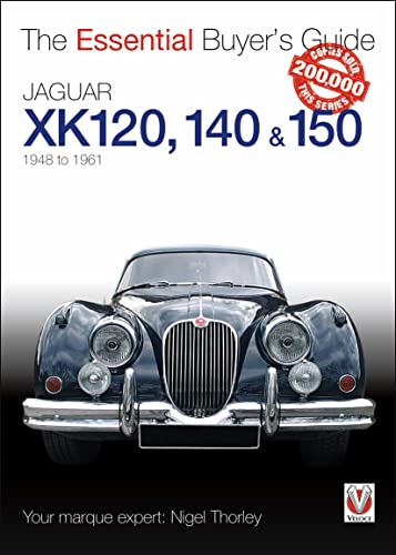 9781845843779: The Essential Buyers Guide Jaguar Xk 120, 140 & 150: 1948 to 1961