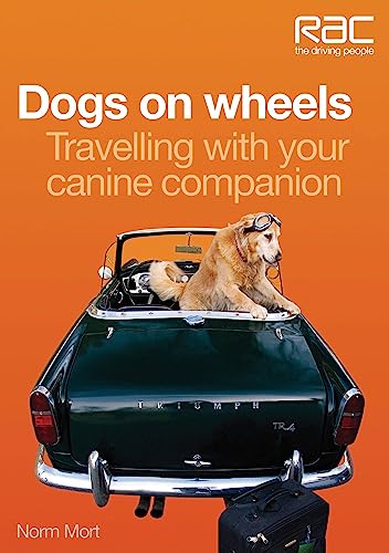 Stock image for Dogs on Wheels : Travelling with Your Canine Companion for sale by Better World Books
