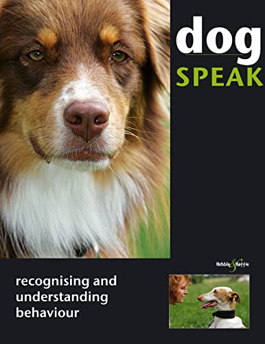 Stock image for Dog Speak - recognising and understanding behaviour for sale by WorldofBooks