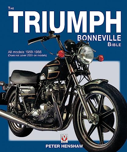 Imagen de archivo de The Triumph Bonneville Bible (59-88): All Models 1959-1983 (Does Not Cover 2001 on Models) a la venta por WorldofBooks