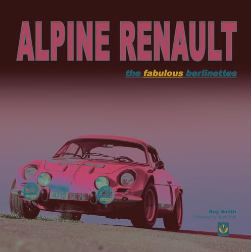 9781845844042: Alpine Renault: The Fabulous Berlinettes