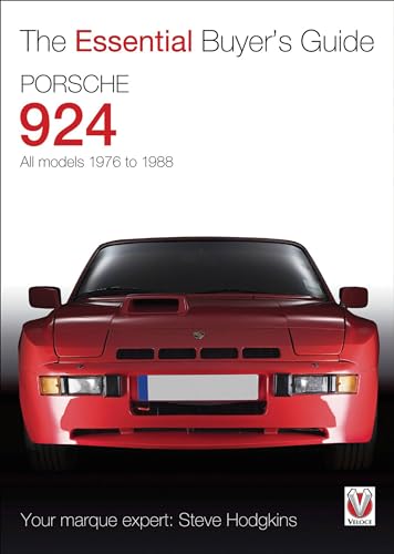 The Essential Buyer s Guide Porsche 924 All models 1976 to 1988