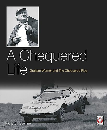 Stock image for A Chequered Life: Graham Warner and The Chequered Flag for sale by WorldofBooks