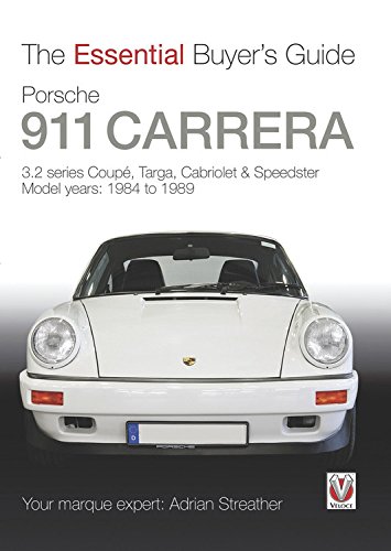 9781845844226: Porsche 911 Carrera 3.2: Coupe, Targa, Cabriolet & Speedster: Model Years 1984 to 1989 (Essential Buyer's Guide)