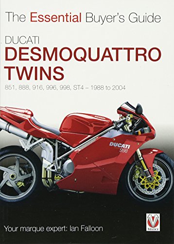 9781845844301: Ducati Desmoquattro Twins - 851, 888, 916, 996, 998, St4, 1988 to 2004: The Essential Buyer's Guide