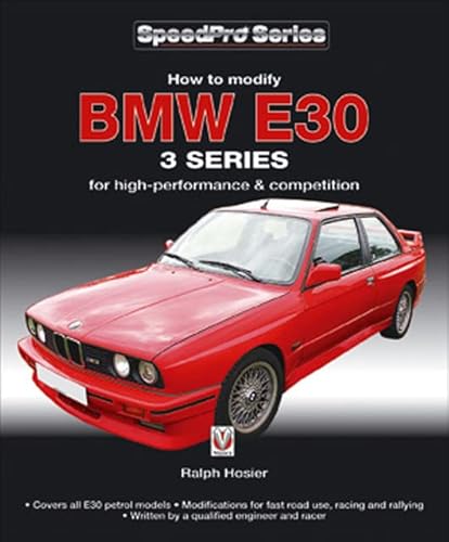9781845844387: How to Modify BMW E30 3 Series: For High-Performance and Competition: How to Modify for High-performance and Competition