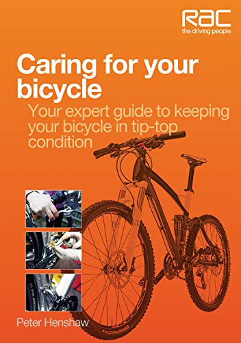 9781845844776: Caring for Your Bicycle: Your expert guide to keeping your bicycle in tip-top condition - an RAC Handbook