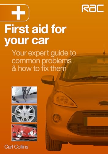 Beispielbild fr First Aid for Your Car: Your Expert Guide to Common Problems & How to Fix Them - RAC Handbook zum Verkauf von WorldofBooks