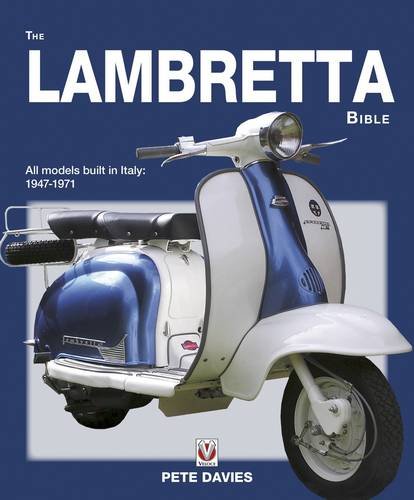 9781845845216: The Lambretta Bible: All models built in Italy: 1947-1971