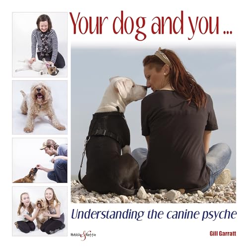 Beispielbild fr Your Dog and You. : Understanding the Canine Psyche zum Verkauf von Better World Books