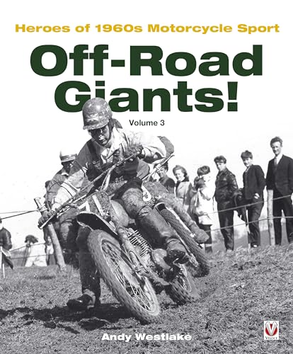 Beispielbild fr Off-Road Giants! : Heroes of 1960S Motorcycle Sport. Volume 3 zum Verkauf von Blackwell's