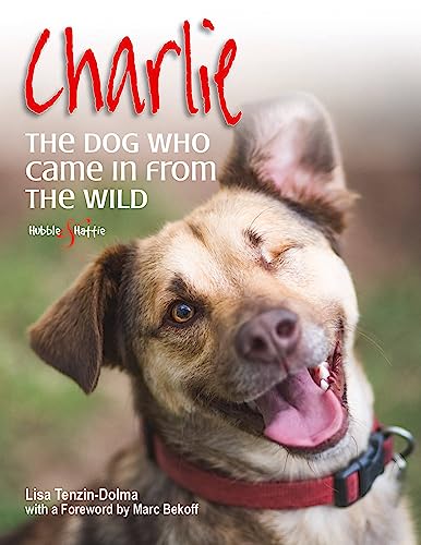Stock image for Charlie: The dog who came in from the wild for sale by Monster Bookshop